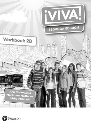 Viva! 2 Segunda Edi&ccedil;ion Workbook B (Pack of 8) - Ana Kolkowska, Marianne Mathews, Libby Mitchell