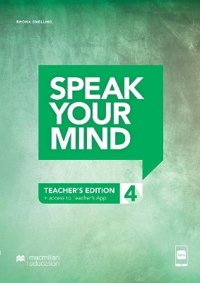 Speak Your Mind Level 4 Teacher's Edition + access to Teacher's App