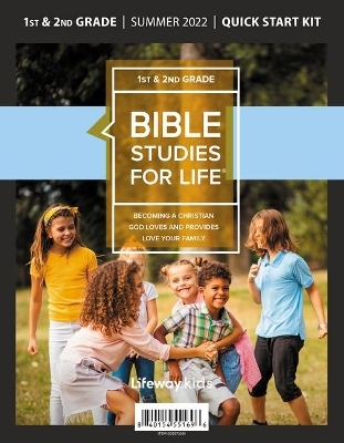Bible Studies for Life: Kids Grades 1-2 Quick Start Kit Summer 2022 -  Lifeway Kids