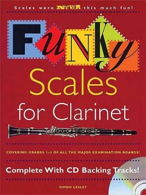 Funky Scales For Clarinet Grades 1-3 - Simon Lesley