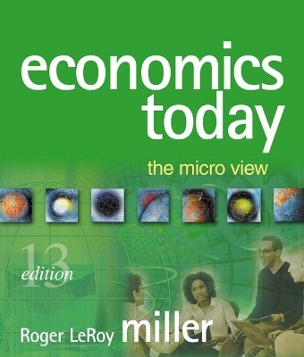 Economics Today - Roger LeRoy Miller
