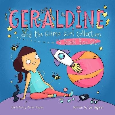 Geraldine and the Gizmo Girl Collection - Sol Regwan