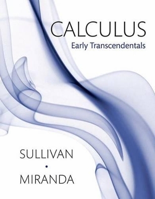 Calculus: Early Transcendentals plus LaunchPad - Michael Sullivan, Kathleen Miranda