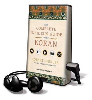 The Complete Infidel's Guide to the Koran - Robert Spencer