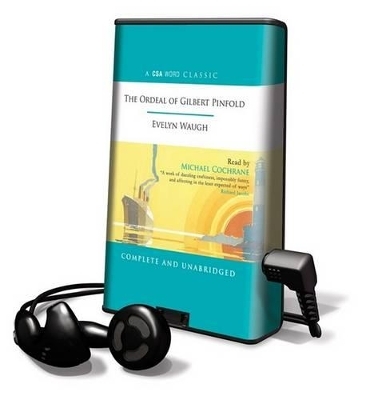 The Ordeal of Gilbert Pinfold - Evelyn Waugh