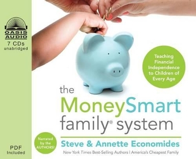 The MoneySmart Family System - Steve Economides, Annette Economides