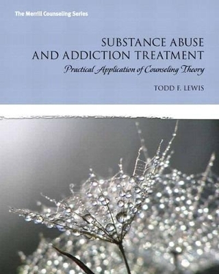 Substance Abuse and Addiction Treatment, Loose-Leaf Version Plus New Mycounselinglab with Video-Enhanced Pearson Etext -- Access Card Package