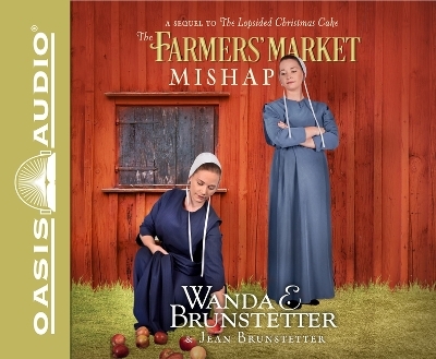 The Farmers' Market Mishap - Wanda E Brunstetter, Jean Brunstetter