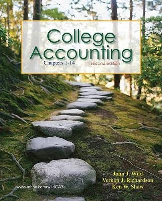 College Accounting, Chapters 1-14 - John J Wild, Vernon J Richardson, Ken W Shaw