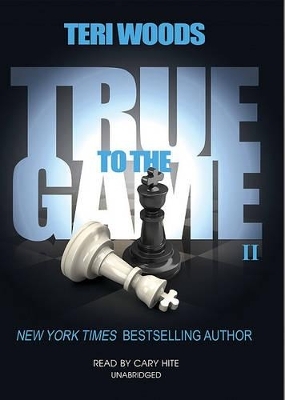 True to the Game II - Teri Woods