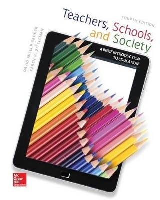 Teachers, Schools, and Society with Connect Access Card - David M Sadker, Karen Zittleman