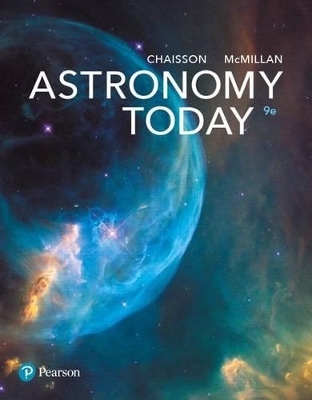 Astronomy Today Plus Masteringastronomy with Pearson Etext -- Access Card Package - Eric Chaisson, Steve McMillan