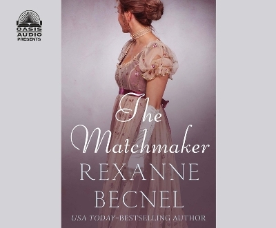 The Matchmaker - Rexanne Becnel