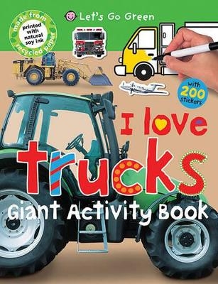 I Love Trucks Giant Activity Book - Roger Priddy