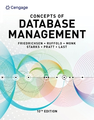 Bundle: Concepts of Database Management, 10th + Mindtap, 1 Term Printed Access Card - Lisa Friedrichsen, Lisa Ruffolo, Ellen Monk, Joy Starks, Philip Pratt