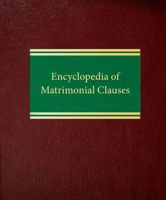 Raoul Felder's Encyclopedia of Matrimonial Clauses - Raoul Felder