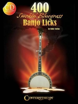 400 Smokin' Bluegrass Banjo Licks - Eddie Collins
