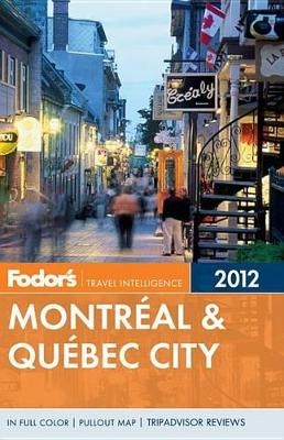 Fodor's Montreal & Quebec City