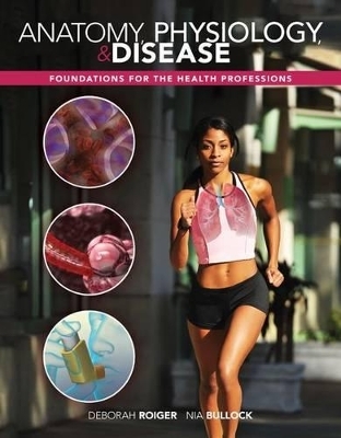 Combo: Anatomy, Physiology & Disease: Foundations for the Health Professions with Workbook by Roiger - Deborah Roiger, Nia Bullock