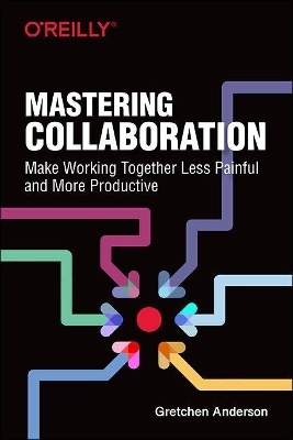 Mastering Collaboration - Gretchen Anderson