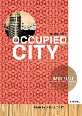 Occupied City - David Peace
