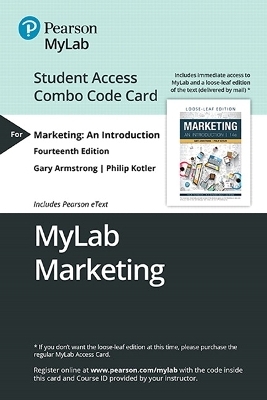 Mylab Marketing with Pearson Etext -- Combo Access Card -- For Marketing - Gary Armstrong, Philip Kotler