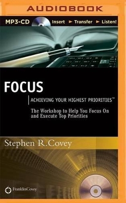 Focus - Stephen R. Covey