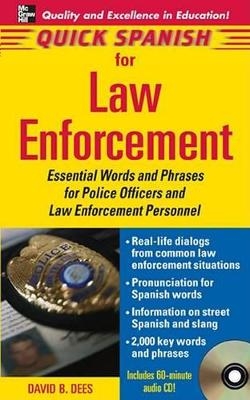 Quick Spanish Law Enforcement Package (Book + 1CD) - David B. Dees