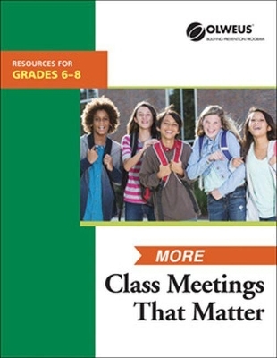 More Class Meetings That Matter 6-8 - Susan P. Limber