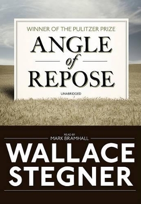 Angle of Repose - Wallace Stegner
