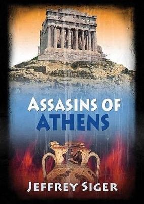 Assassins of Athens - Jeffrey Siger