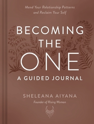 Becoming the One: A Guided Journal