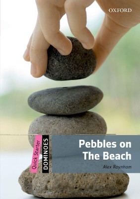 Dominoes: Quick Starter:: Pebbles on the Beach Audio Pack - Alex Raynham