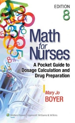 Boyer, Math for Nurses, 8e Text; Plus Lww Interactive Tutorials Package