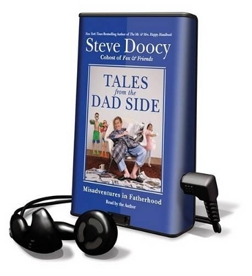 Tales from the Dad Side - Steve Doocy