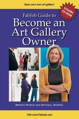 Fabjob Guide to Become an Art Gallery Owner - Brenna Pearce, Mitchell Warren
