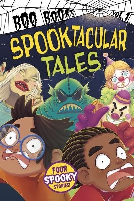 Spooktacular Tales, Volume 1 - Benjamin Bird, Author Michael Dahl, John Sazaklis