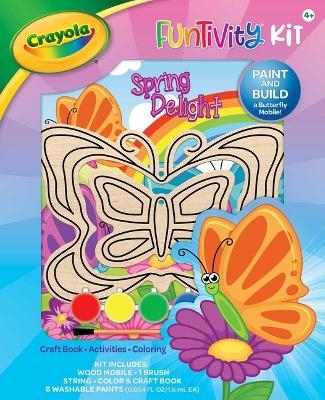 Crayola Funtivity Kit: Spring Delight -  Editors of Dreamtivity