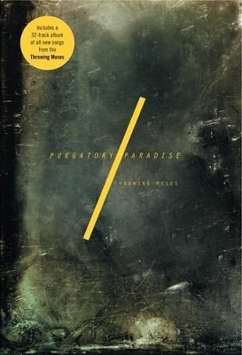 Throwing Muses: Purgatory/Paradise - Kristin Hersh