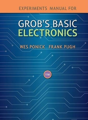 Grob's Basic Electronics - Wes Ponick, Frank Pugh
