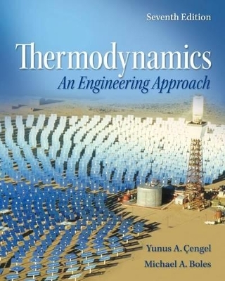 Thermodynamics: An Engineering Approach - Yunus Cengel, Michael Boles
