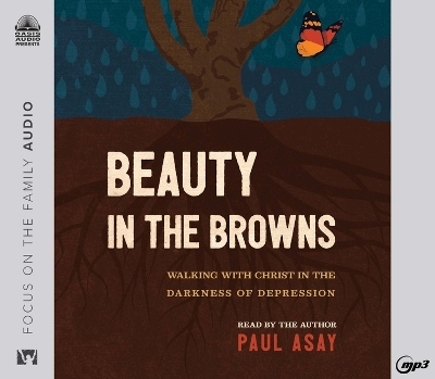 Beauty in the Browns - Paul Asay