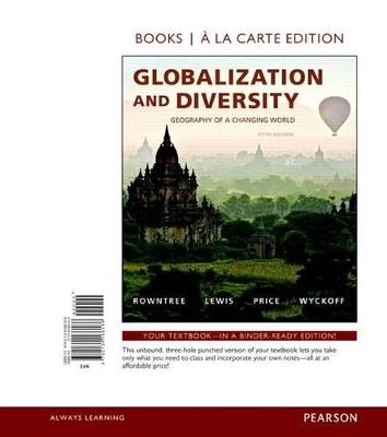Globalization and Diversity - Dr Lester Rowntree, Martin Lewis, Marie Price, Professor of Geography William Wyckoff
