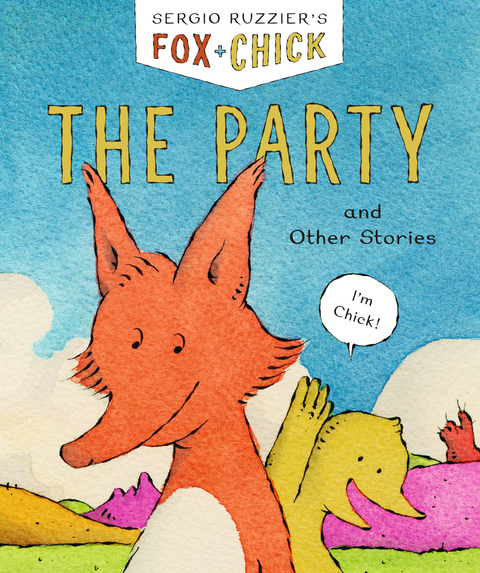 Fox & Chick: The Party -  Sergio Ruzzier
