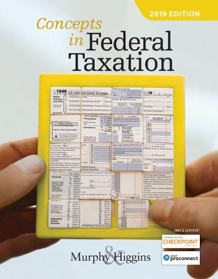 Concepts in Federal Taxation 2019 (with Intuit ProConnect Tax Online 2017 and RIA Checkpoint® 1 term (6 months) Printed Access Card)