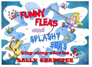 Funny Fleas and Splashy Seas