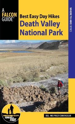 Best Easy Day Hiking Guide and Trail Map Bundle: Death Valley National Park - Bill Cunningham, Polly Cunningham