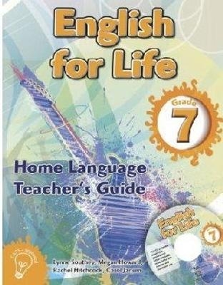 English for life home language (CAPS): Gr 7: Teacher's guide & CD