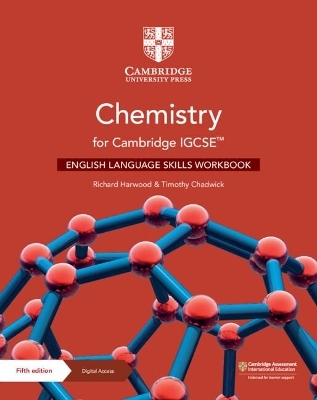 Chemistry for Cambridge IGCSE&trade; English Language Skills Workbook with Digital Access (2 Years) - Richard Harwood, Timothy Chadwick