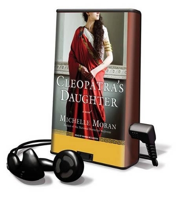 Cleopatra's Daughter - Michelle Moran